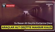 Araçlar Alt Geçitte Mahsur Kaldı