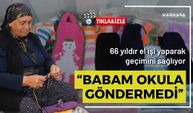 “Babam Okula Göndermedi”