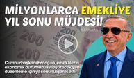 Milyonlarca Emekliyi İlgilendiriyor! Cumhurbaşkanı Erdoğan Açıkladı