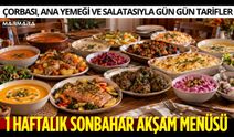 1 Haftalık Sonbahar Akşam Menüsü: Çorbası, Ana Yemeği ve Salatasıyla Gün Gün Tarifler