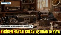 Yeni Nesil Kullanımını Bilmiyor: Eskiden Hayatı Kolaylaştıran 16 Eşya