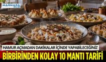 Hamur Açmadan Dakikalar İçinde Yapabileceğiniz 10 Kolay Mantı Tarifi