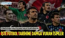 Türkiye’nin Unutulmaz Kalecileri Kimler? İşte Futbol Tarihine Damga Vuran İsimler