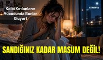 Sandığınız Kadar Masum Değil! Kalbi Kırılanların Vücudunda Bunlar Oluyor!