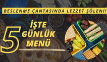 Beslenme Çantasında Lezzet Şöleni!