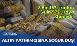 Altın Yatırımcısına Soğuk Duş! 8 Bin 157 Liradan 6 Bin 572 Liraya Geriledi