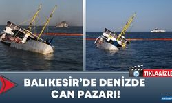 Balıkesir’de Denizde Can Pazarı!