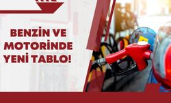 Benzin ve Motorinde Yeni Tablo!