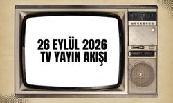 26 Eylül Cuma 2026 Tv Yayın Akışı