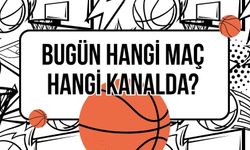 Bugün Hangi Maç Hangi Kanalda?