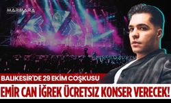 29 Ekim’de Balıkesir'e Emir Can İğrek Geliyor