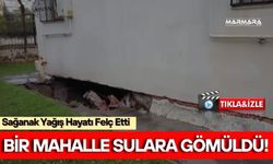 Bir Mahalle Sulara Gömüldü!