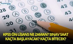 KPSS Ön Lisans Ne Zaman? Sınav Saat Kaçta Başlayacak? Kaçta Bitecek?