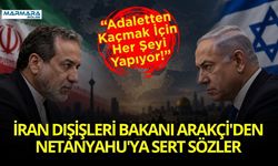 İran Dışişleri Bakanı Arakçi'den Netanyahu'ya Sert Sözler: “Adaletten Kaçmak İçin Her Şeyi Yapıyor!”