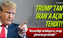 Trump’tan İran’a Açık Tehdit!