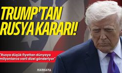 Trump'tan Rusya Kararı!