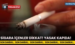 Sigara İçenler Dikkat! Yasak Kapıda!