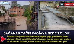 Sağanak Yağış Faciaya Neden Oldu!