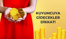 Kuyumcuya Gidecekler Dikkat!