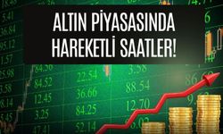 Altın Piyasasında Hareketli Saatler!