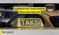 ÇEKMEKÖY'DE TAKSİ DURAKLARI KİRAYA VERİLECEK