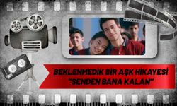 Beklenmedik Bir Aşk Hikayesi : ‘’Senden Bana Kalan’’