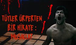 Tüyler Ürperten Bir Hikaye: Musallat