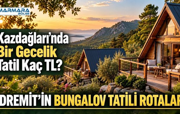Edremit’in Bungalov Tatili Rotaları ve Ücretleri