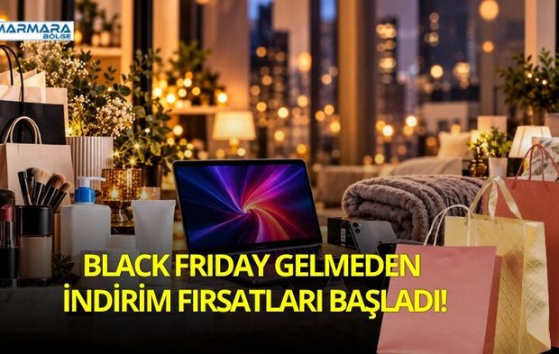 Black Friday Gelmeden İndirim Fırsatları Başladı!