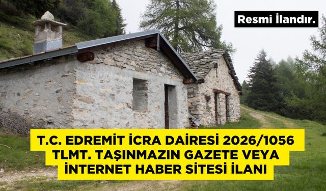 T.C. EDREMİT İCRA DAİRESİ İNTERNET HABER SİTESİ İLANI