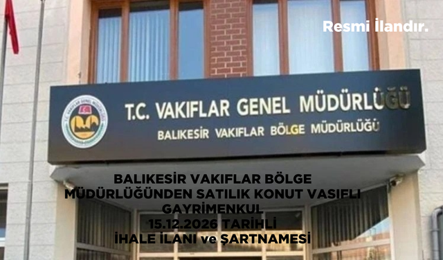 BALIKESİR VAKIFLAR BÖLGE MÜDÜRLÜĞÜNDEN