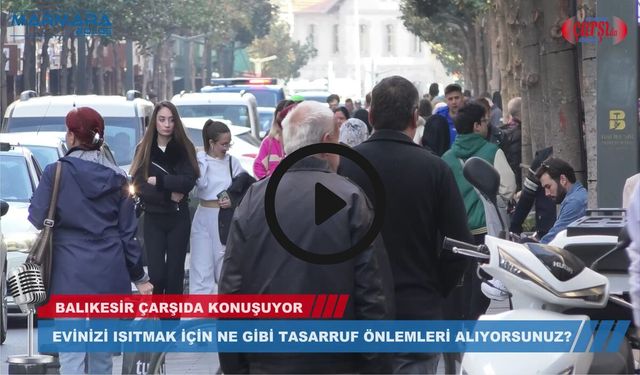 EVİNİZİ ISITMAK İÇİN NE GİBİ TASARRUF ÖNLEMLERİ ALIYORSUNUZ?
