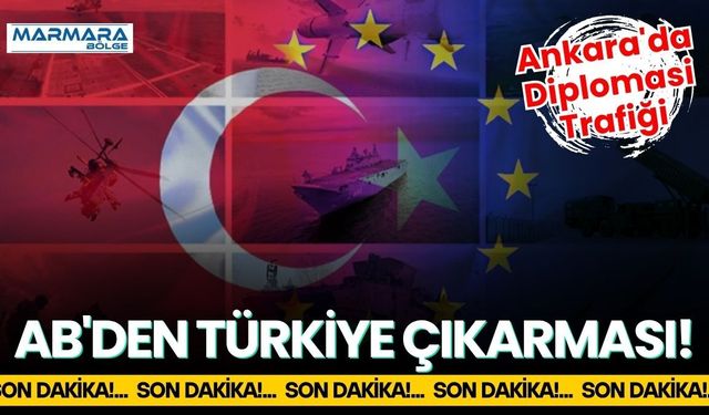 AB'den Türkiye Çıkarması!