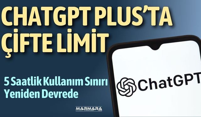 ChatGPT Plus’ta Çifte Limit