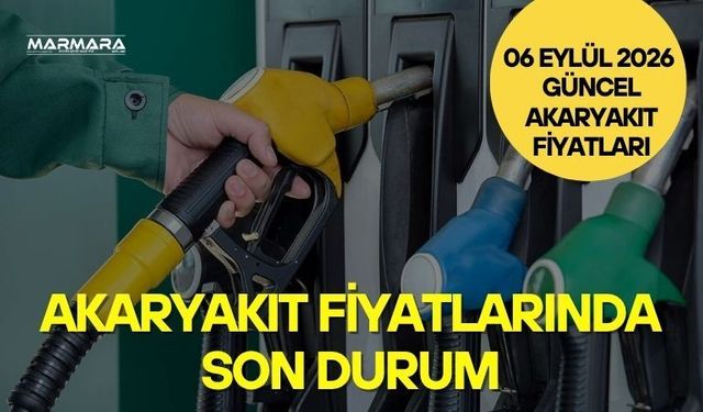 Akaryakıt Fiyatlarında Son Durum: 6 Eylül 2026 Benzin, Motorin Ve LPG Fiyatları
