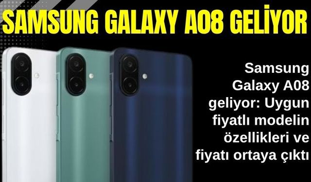 Samsung Galaxy A08 Geliyor