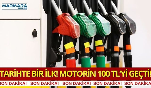 Tarihte Bir İlk! Motorin 100 TL’yi Geçti!
