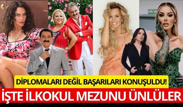 Diplomaları Değil Başarıları Konuşuldu! İşte İlkokul Mezunu Ünlüler