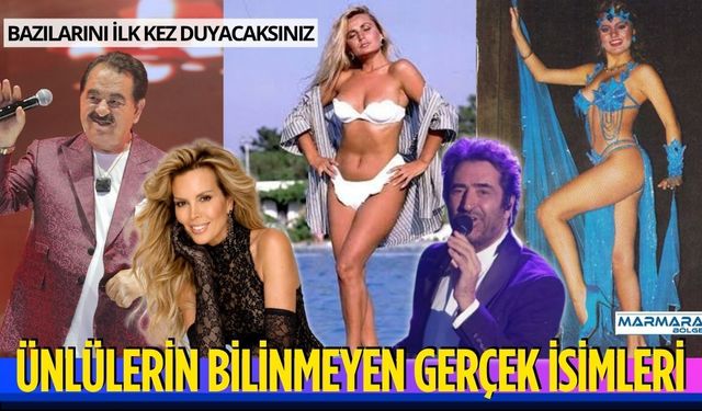 Ünlülerin Bilinmeyen Gerçek İsimleri: Bazılarını İlk Kez Duyacaksınız
