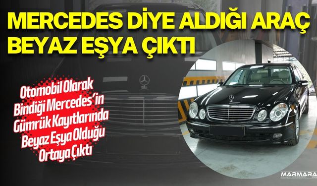 Mercedes Sandığı Araç Kayıtlarda Beyaz Eşya Çıktı