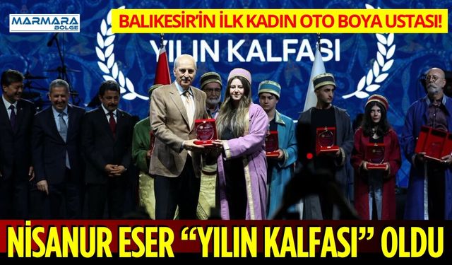 Balıkesirli Nisanur Eser “Yılın Kalfası” Seçildi