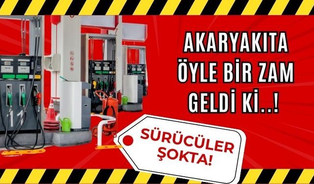 Akaryakıta Öyle Bir Zam Geldi Ki..!