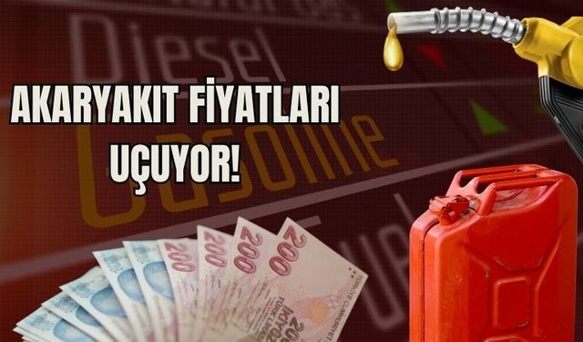 Akaryakıt Fiyatları Uçuyor!