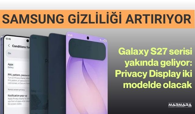 Samsung Gizliliği Artırıyor