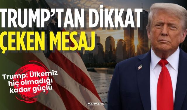 Trump’tan Dikkat Çeken Mesaj