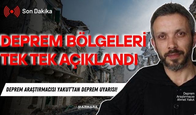 Deprem Bölgeleri Tek Tek Açıklandı