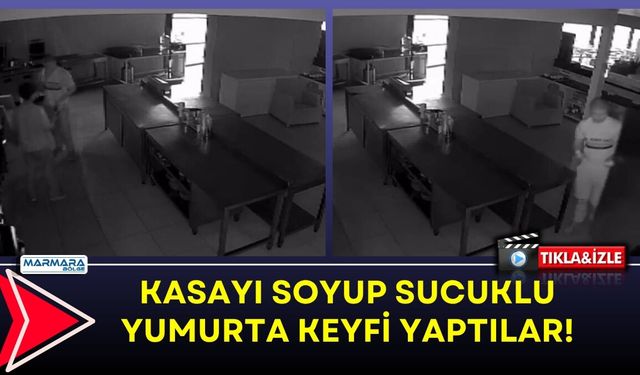 Kasayı Soyup Sucuklu Yumurta Keyfi Yaptılar!