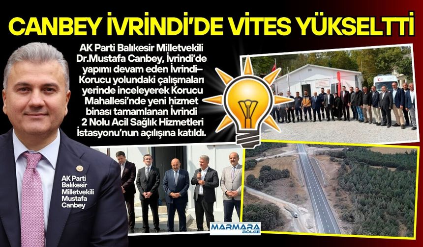 Canbey İvrindi’de Vites Yükseltti