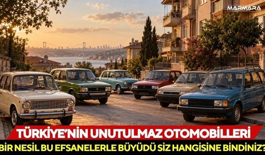 Türkiye’nin Unutulmaz Otomobilleri: Hangisine Bindiniz?