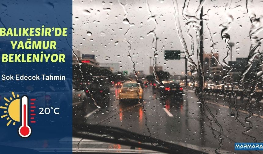 Balıkesir’de Yağmur Bekleniyor